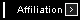 Affiliation