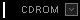 CDROM