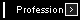 Profession